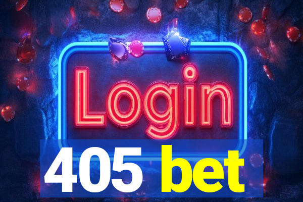 405 bet